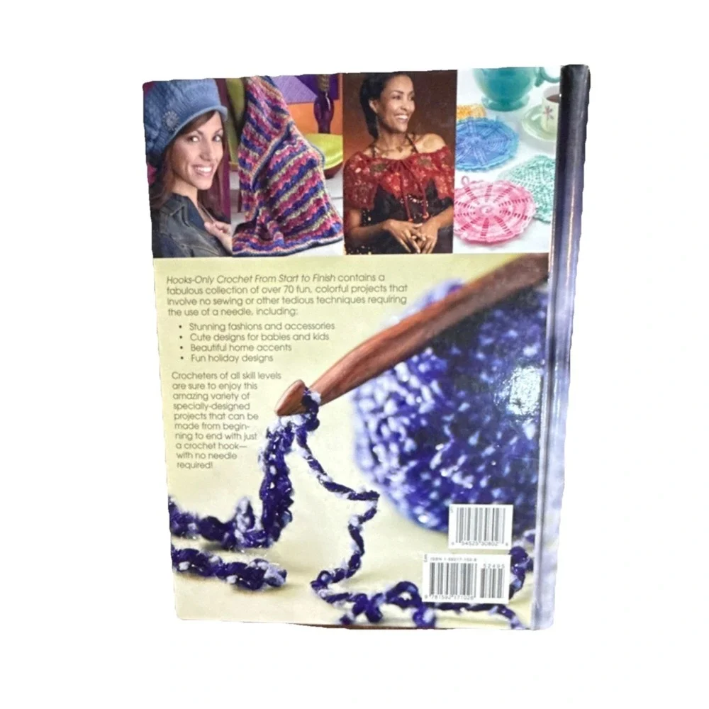 House of White Birches Hooks-Only Crochet From Start to Finish Crochet Book